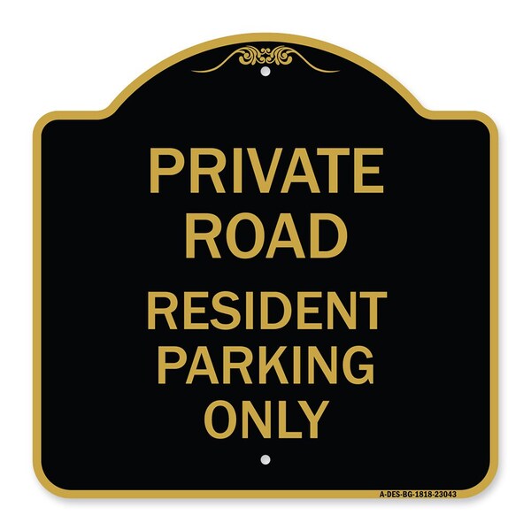 Reserved Parking Private Road Resident Parking Only, Black & Gold Architectural, A-DES-BG-1818-23043